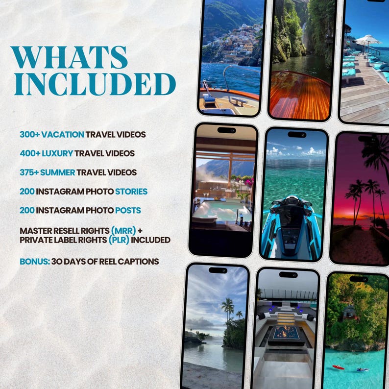 May include: A collage of images showcasing travel destinations, including a boat, a pool, a jet ski, and a sunset. The text "WHATS INCLUDED" is at the top of the image, followed by a list of digital products, including vacation travel videos, luxury travel videos, summer travel videos, Instagram photo stories, Instagram photo posts, master resell rights, private label rights, and 30 days of reel captions.