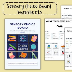 May include: A set of Sensory Choice Board worksheets featuring a main cover page with a grid of school supply icons and the text Sensory Choice Board, alongside two additional pages titled What Touch Feels Right and What Smells Feel Right.