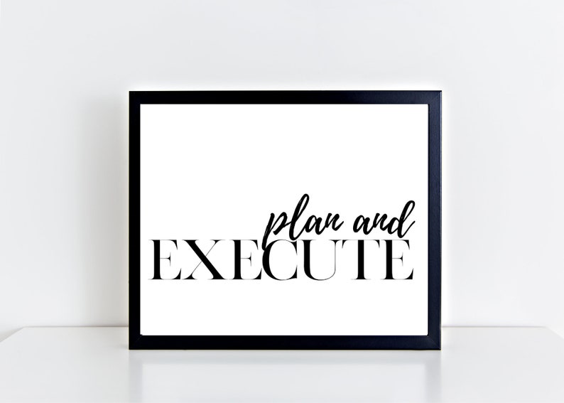 Motivational Quote: "plan &amp; Execute", Black and White, Minimal Design ...