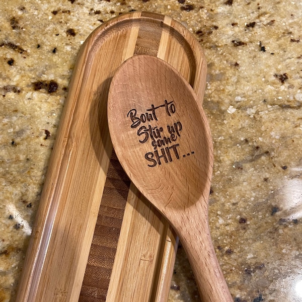 Bout to Stir Up Some Shit, Funny Wooden Spoons, Mother’s Day Gifts, Laser Engraved Wood Spoons, Gifts For Mom, Gifts For Grandma