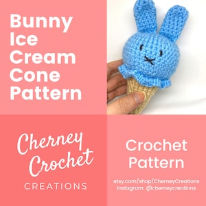 Crochet PATTERN Bunny Ice Cream Cone: Instant Download