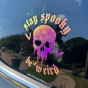 Stay Spooky Be Weird, Stay Spooky Decal, Stay Weird Decal, Goth Decals, Skull Decal, Bats Decal, Goth Car Decor, Goth Car Accessories