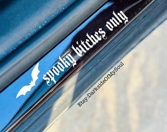 Goth Decal | Spooky Bitch | Spooky Bitches Only | Witchy Decal | Goth Car Accessories | Goth Car Decor | Spooky Decal | Door step decal