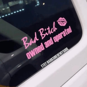 Bad Bitch Owned and operated | Bad Bitch | Hers Not His | Girl Truck Decal | Girl Truck Accessories | Look Pretty play dirty | Lady Driven |