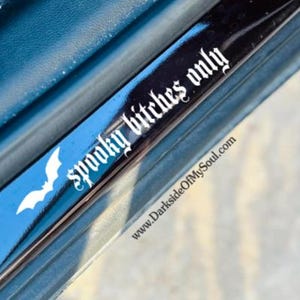 Goth Decal | Spooky Bitch | Spooky Bitches Only | Witchy Decal | Goth Car Accessories | Goth Car Decor | Spooky Decal | Door step decal