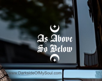 As above so below, witchy decal, witchy woman, witchcraft, witchy car decor, witchy car accessories, goth decals, car decals, goth grunge