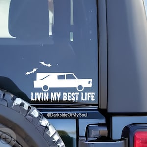 Livin My Best Life, Hearse Decal, Bat Decal, Hearse, Mortuary, Spooky Decals, Goth, Goth Decals, Mortician, Spooky Car Decal, Bat Decal