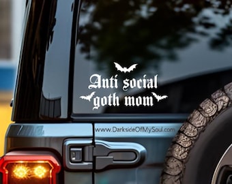 Anti social goth mom, Anti social mama, Goth mama decal, Goth mom decal, Car decals, Goth car decals, anti social decal, Alt Mom, Alt mama