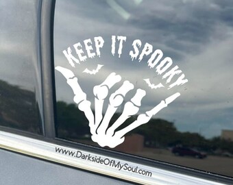Keep it spooky, stay spooky, stay weird, shaka decal, skeleton shaka decal, spooky decal, bat decal, goth decal, goth car accessories