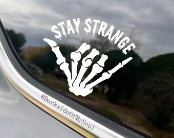 Stay Strange, Skeleton Shaka Decal, Stay Weird, Stay Creepy, Shaka Decal, Goth Decals, Goth Car Decor, Goth Car Accessories, Stay Spooky