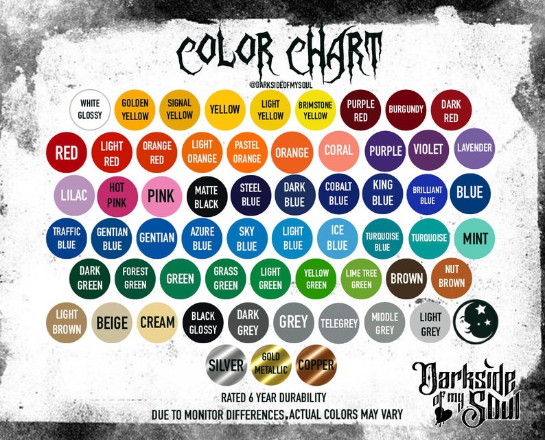 May include: Color chart with a variety of colors, including white, yellow, red, orange, pink, blue, green, brown, beige, cream, grey, black, silver, gold, and copper. The chart is labeled "Color Chart" and "Darkside of my Soul".