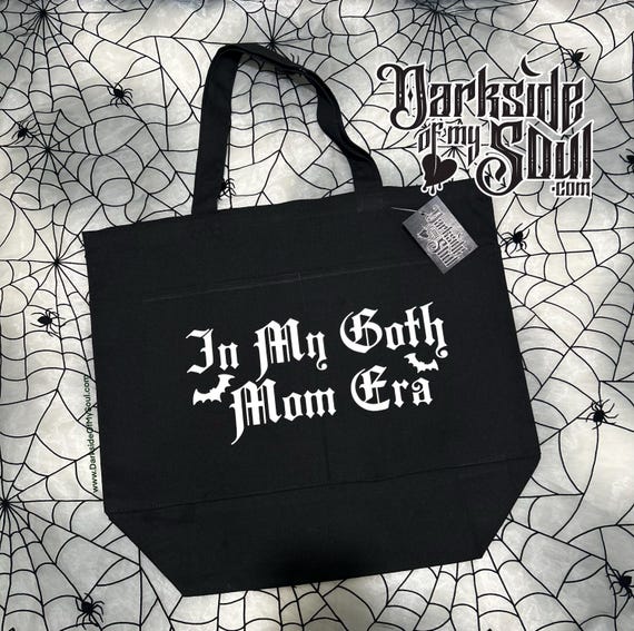 In My Goth Mom Era, Goth Tote Bags, Tote Bags, Goth Mama, Spooky Tote Bag, Spooky Bag, Goth Mom Tote Bag, Goth Gifts For Mom. Spooky Mom