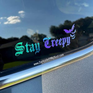 Stay Creepy, Stay Creepy Decal, Car Decals, Spooky Car Decals, Spooky Decals, Bat Decals, Goth Car Decals, Stay Spooky, Spooky Car