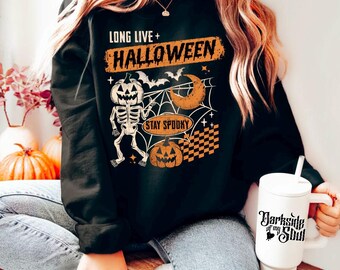 Long live Halloween, spooky vibes sweater, Halloween shirt, stay spooky, Halloween sweater, spooky sweater, spooky skeleton shirt