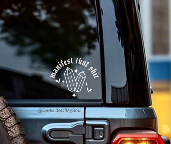 Manifest that shit, I love crystals, Witchy decals, Crystals, crystal decal, witchy shit, bat decals, witchy car decor, witchy car accessory