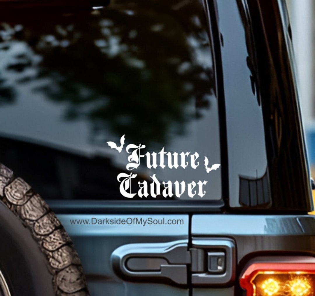 Future Cadaver, Future Cadaver Decal, Goth Decal, Funeral Decal, Spooky ...