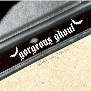 Gorgeous Ghoul, Let&#39;s Go ghouls, Get In Ghouls, Get In Loser, Doorstep Decal, Goth Decals, Passenger Decal, Spooky Decals