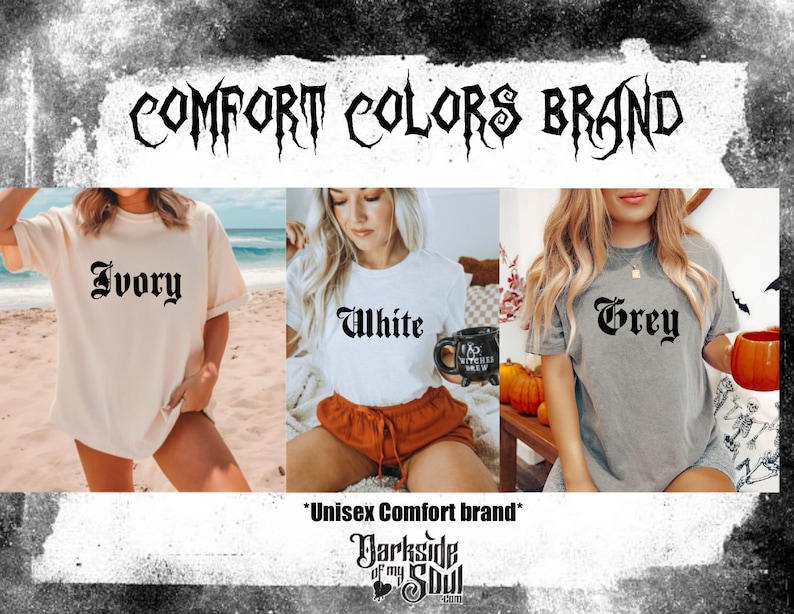 Puede incluir: Imagen con tres camisetas en marfil, blanco y gris. El texto "Comfort Colors Brand" est&aacute; en la parte superior, con "Unisex Comfort brand" y "Darkside of my Soul" en la parte inferior. Cada camiseta tiene un nombre de color diferente impreso.