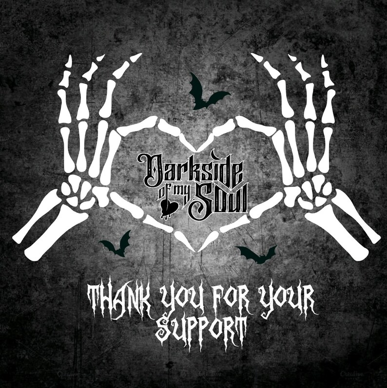 Puede incluir: Dos manos esquel&eacute;ticas blancas formando un coraz&oacute;n con el texto "Darkside of my Soul" en negro dentro del coraz&oacute;n. El texto "Thank you for your support" est&aacute; debajo del coraz&oacute;n en negro.