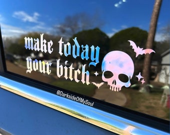 Make Today Your Bitch, You got this, Bat decals, Skull decal, goth car decals, goth car decor, goth car accessories, spooky decals