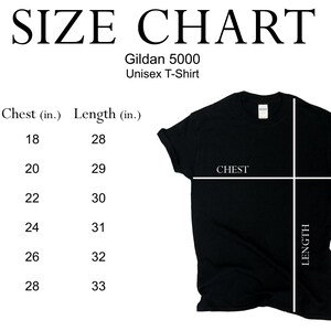 May include: Size chart for a Gildan 5000 unisex t-shirt. The chart shows the chest and length measurements in inches for sizes S, M, L, XL, 2XL, and 3XL.