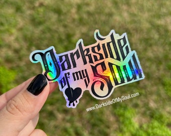 Darkside Of My Soul Exclusive Holographic Sticker
