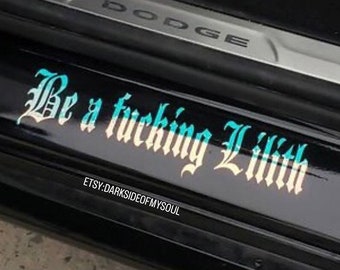 Always Lilith | Spooky Bitch | Lilith | Witchy Decal | Goth Car Accessories | Goth Car Decor | Goth Car Decal | witchy things