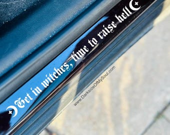 Get In Witches, Door step decal, Goth decals, Witchy decal, Bruja decal, Moon decal, Witchy car decor, Witchy car accessories, Car decals