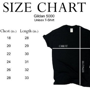 May include: Size chart for a Gildan 5000 unisex t-shirt. The chart shows the chest and length measurements in inches for sizes S, M, L, XL, 2XL, and 3XL.