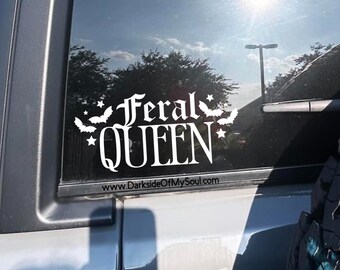 Feral Queen, Feral Decal, Stay Feral, Goth Decals, Car Decals, Feral Decal, Bat Decal, Decals For Cars, Spooky Car Decal, Spooky Bitch
