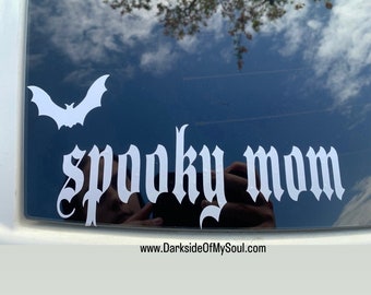 Goth Mom  | Goth Decal | Spooky Mom | Goth Car Accessories | Goth Car Decor | Bat Decal | Spooky Mama | Spooky Bitch | Spooky Bitches