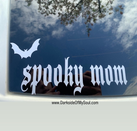 Goth Mom  | Goth Decal | Spooky Mom | Goth Car Accessories | Goth Car Decor | Bat Decal | Spooky Mama | Spooky Bitch | Spooky Bitches