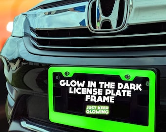 Glow in the Dark License Plate Frame, Neon Glow Car Accessory, Cute Car Tag Frame, Fun Car Gift, Truck Accessories, Unique Vehicle Decor