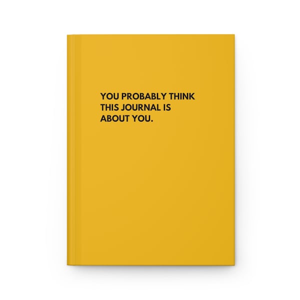 Funny Hardcover Journal / You're So Vain