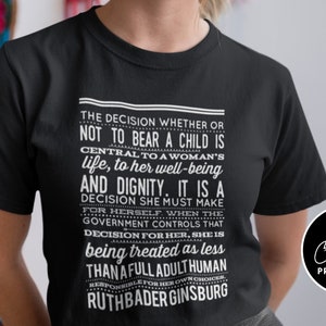 Pro Choice Ruth Bader Ginsberg Quote Shirt. Women's Reproductive Rights. Roe v. Wade. RBG Quote T-Shirt. Unisex Jersey Short Sleeve Tee