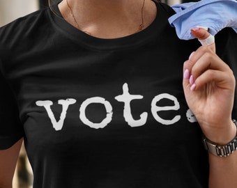 Vote Shirt. Vote T-Shirt. Vote TShirt. Political TShirts. Political TShirt. Bella Canvas Unisex Jersey Short Sleeve Tee