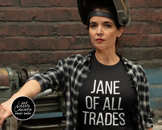 Jane of All Trades Feminist Shirt 