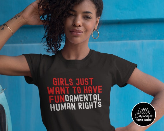 tung Pioner spise Girls Just Wanna Have Fundamental Human Rights Rights Shirt - Etsy