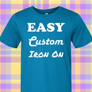 Custom Heat Transfer! Multiple Colors to choose from!