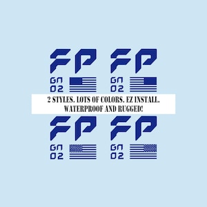 May include: Two styles of blue and white decals with the letters "FP" and the text "GN 02". The decals feature an American flag design. The text "2 STYLES. LOTS OF COLORS. EZ INSTALL. WATERPROOF AND RUGGED!" is displayed below the decals.