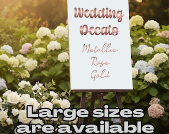 Custom Rose Gold Wedding Sign Decals: Large Vinyl Lettering