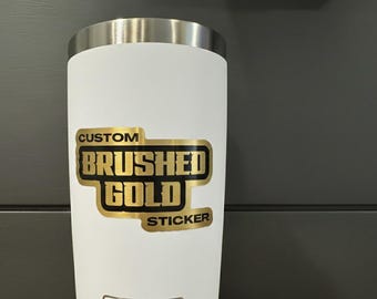 Custom Gold Brushed Stainless Steel Vinyl Sticker: Waterproof Decal