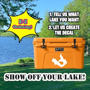 LAKE Decal for your Cooler (or anything) Tell us what LAKE you want and we will make it!