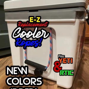 CUSTOM Colored Cooler Rope Handle Set for your YETI Tundra & Tank | RTIC | Grizzly | Personalize your gear to separate it from everyone else