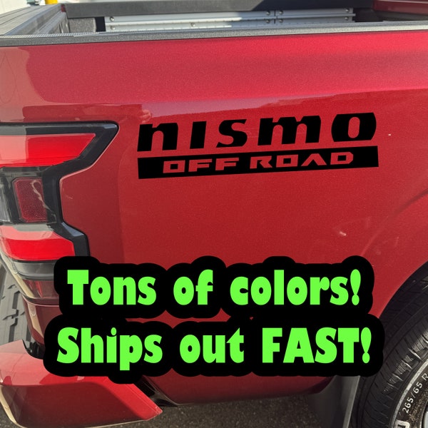 NISMO OFF ROAD  2022-2024 Nissan frontier box decal. Set of 2!  tons of colors!!!