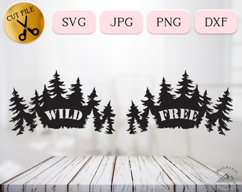 May include: Black silhouette of a forest with the words "WILD" and "FREE" in the center of the trees.