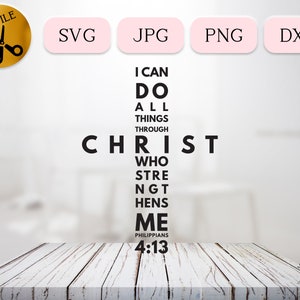 Filipian 4:13 Wszystko mogę w Chrystusie SVG, wektor wersetu biblijnego, plik chrześcijański SVG, wydruk cyfrowy Cricut, błogosławieństwa PNG JPG dxf
