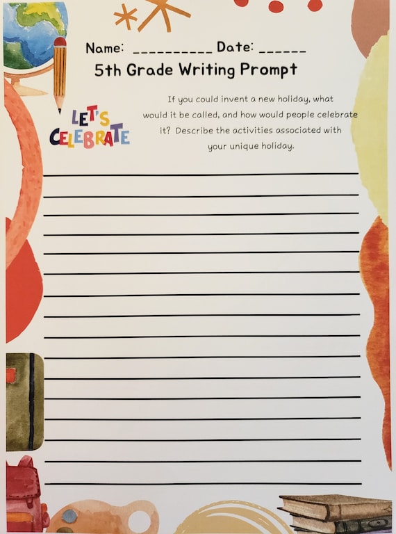 Writing Prompts 5th Grade Students 5th Grade Writing Prompts