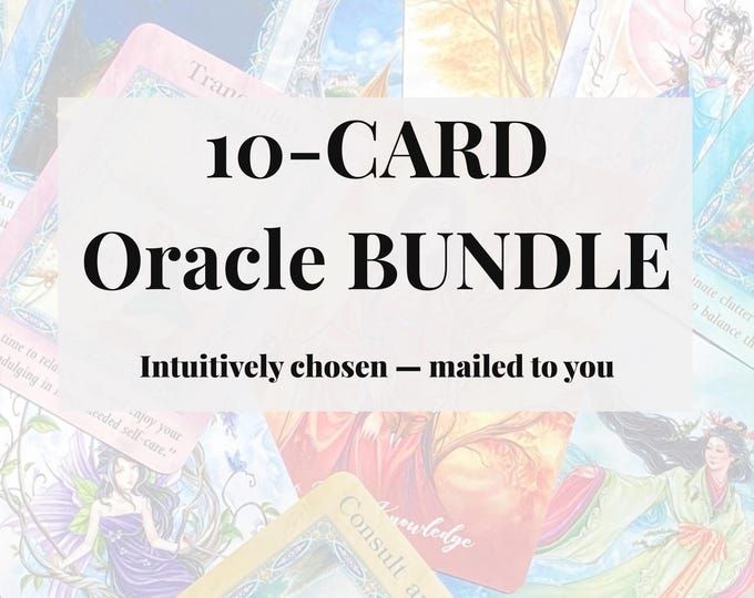 10-Card Oracle Bundle – Intuitively Chosen Oracle Cards, Physical Mail