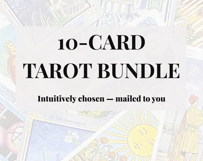 10-Card Tarot Bundle – Intuitively Chosen Tarot Cards, Physical Mail